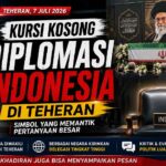 Kursi Kosong Diplomasi Indonesia di Teheran, Simbol yang Memantik Perdebatan Arah Politik Luar Negeri