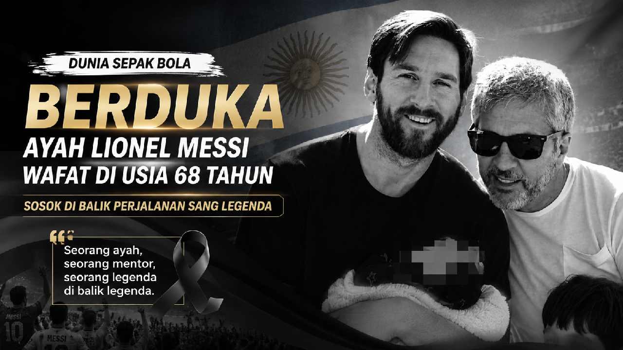 Dunia Sepak Bola Berduka, Jorge Messi Wafat di Usia 68 Tahun