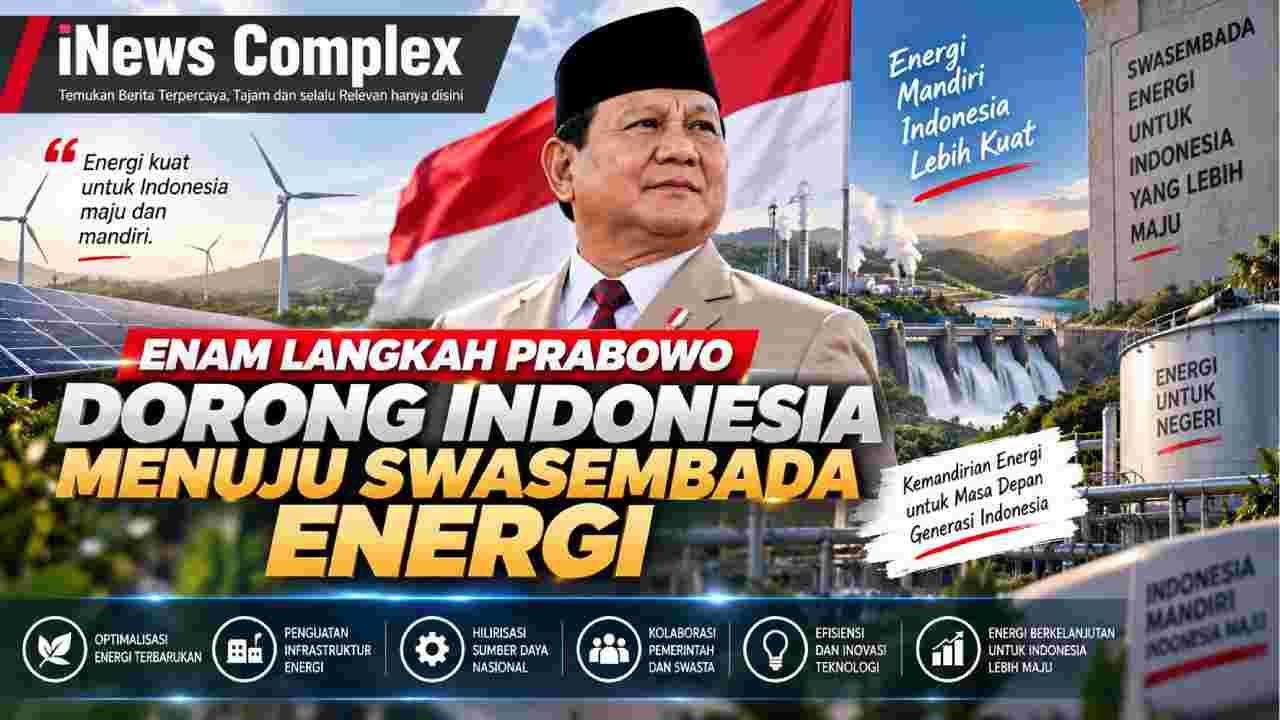 Enam Langkah Prabowo Dorong Indonesia Menuju Swasembada Energi
