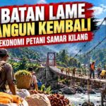 Jembatan Lame Dibangun Kembali, Harapan Ekonomi Petani Samar Kilang Bangkit