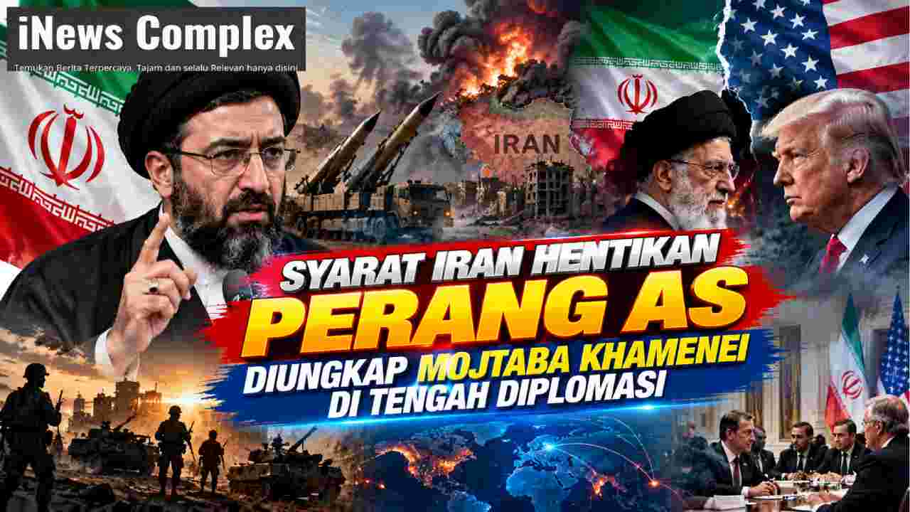 Syarat Iran Hentikan Perang AS Diungkap Mojtaba Khamenei di Tengah Diplomasi